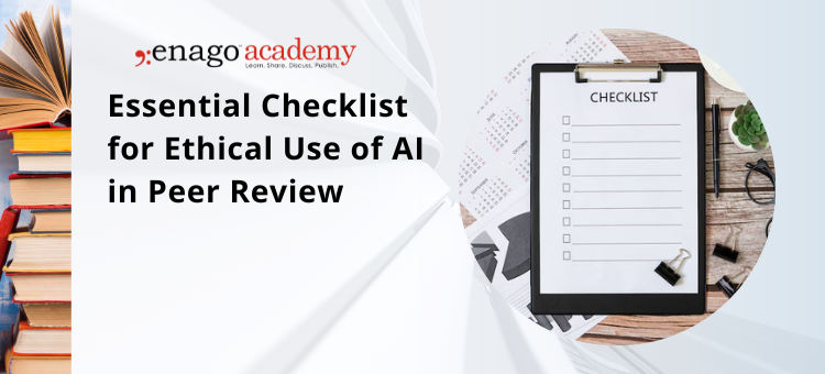 Ethical Use of AI in Peer Review: A Checklist for Reviewers